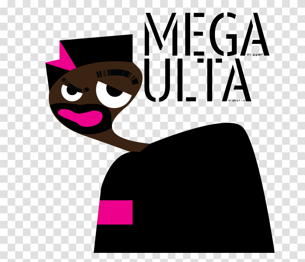 Mega Nigger Ulta Nigmatic, Apparel Transparent Png