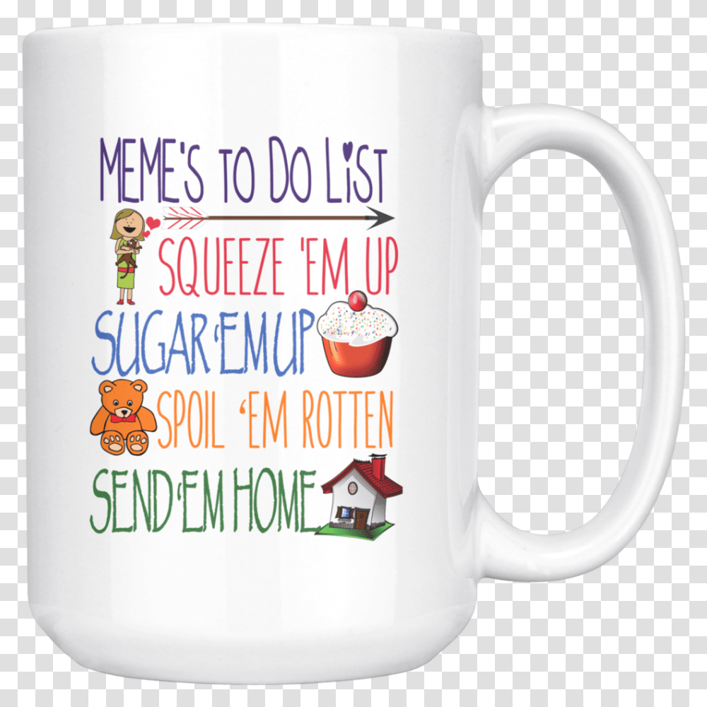 Meme S Todo List 15 Oz White Coffee Mug Mug, Coffee Cup, Stein, Jug, Diaper Transparent Png