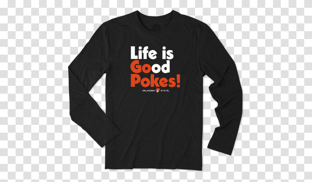 Men's Oklahoma State Life Is Good Long Sleeve Cool Friends Provident, Apparel, Person, Human Transparent Png