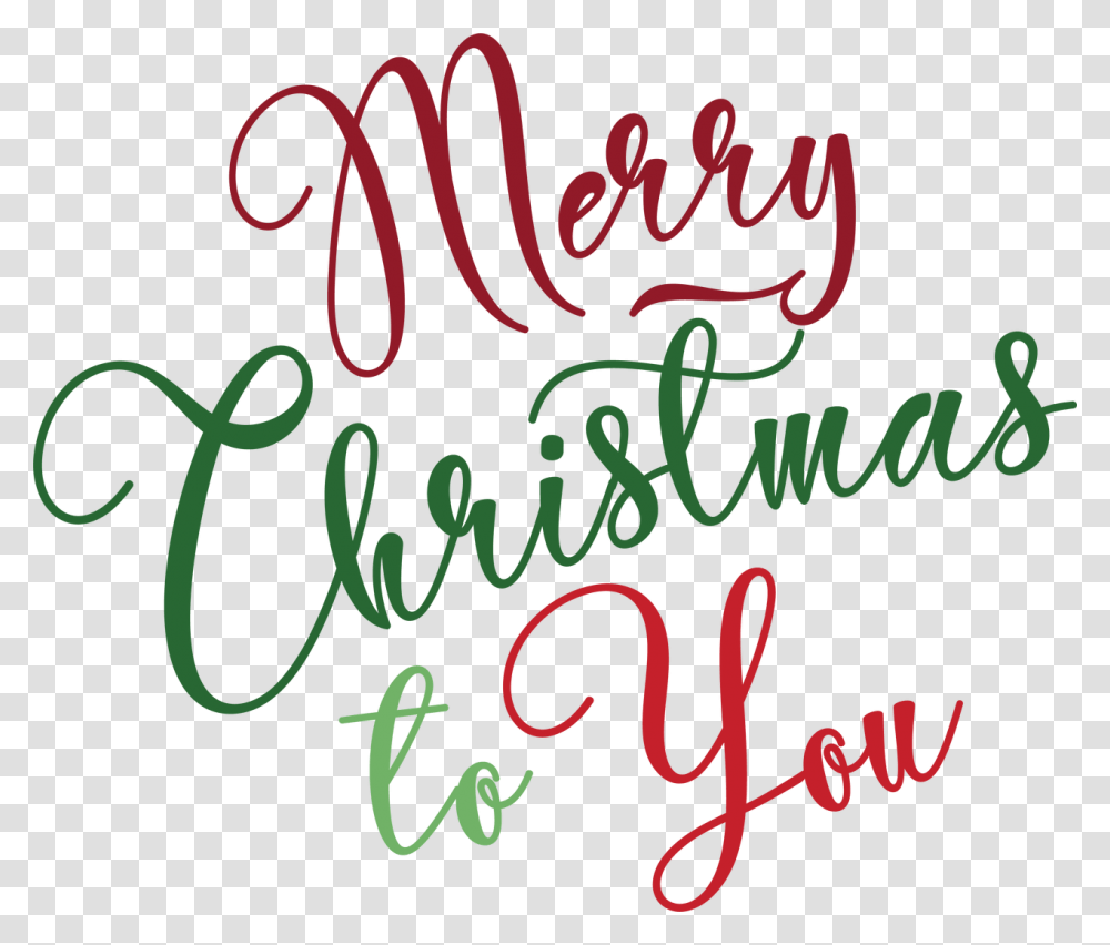 Merry Christmas To You Svg Cut File Calligraphy, Handwriting, Alphabet, Poster Transparent Png