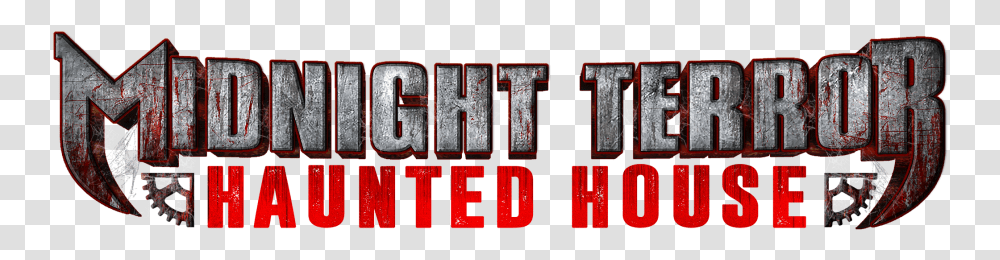 Midnight Terror Haunted House Is The Best Haunted House Midnight Terror Haunted House Logo, Alphabet, Word, Light Transparent Png