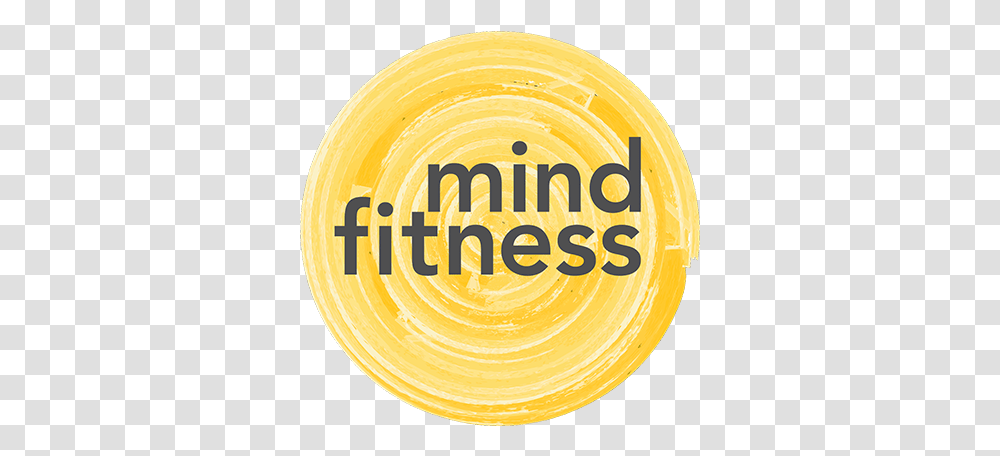 Mind Fitness Mental Health Wellbeing & Personal Mind Fitness, Frisbee, Toy, Bowl, Text Transparent Png