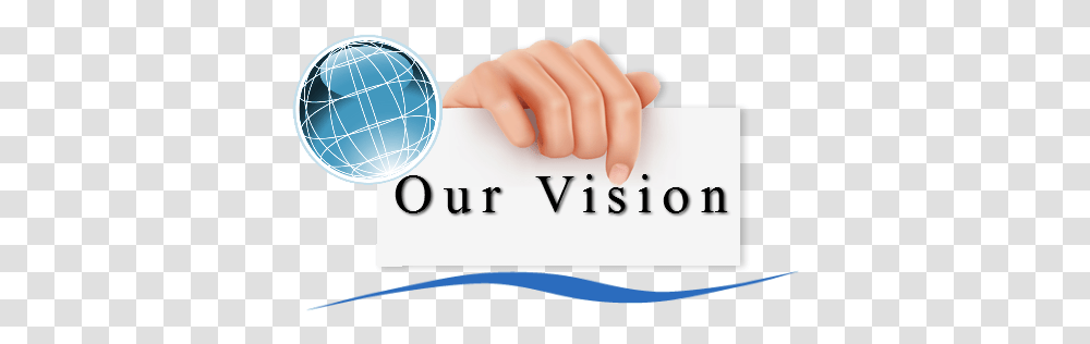 Mission Vision Globe, Person, Hand, Text, Outer Space Transparent Png
