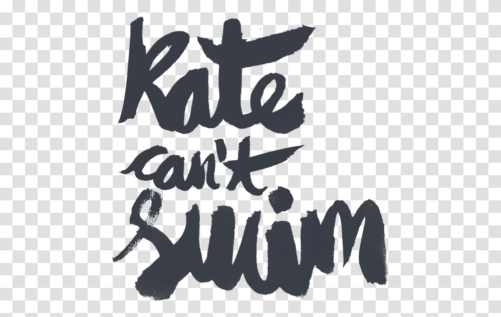 Mister Goodnite Kate Can't Swim 2017, Handwriting, Calligraphy, Poster Transparent Png