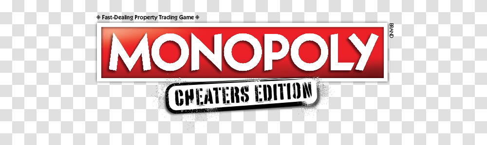 Monopoly Board Games Card & Online Hasbro Monopoly Cheaters Edition Logo, Text, Symbol, Word, Sign Transparent Png