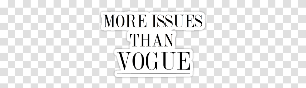 More Issues Than Vogue By Geandonion More Issues Than Vogue Sticker, Text, Alphabet, Word, Number Transparent Png