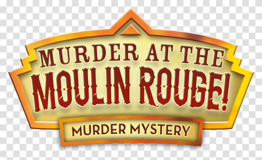 Moulin Rouge Murder Mystery At The George Hotel Sign, Word, Label, Alphabet Transparent Png