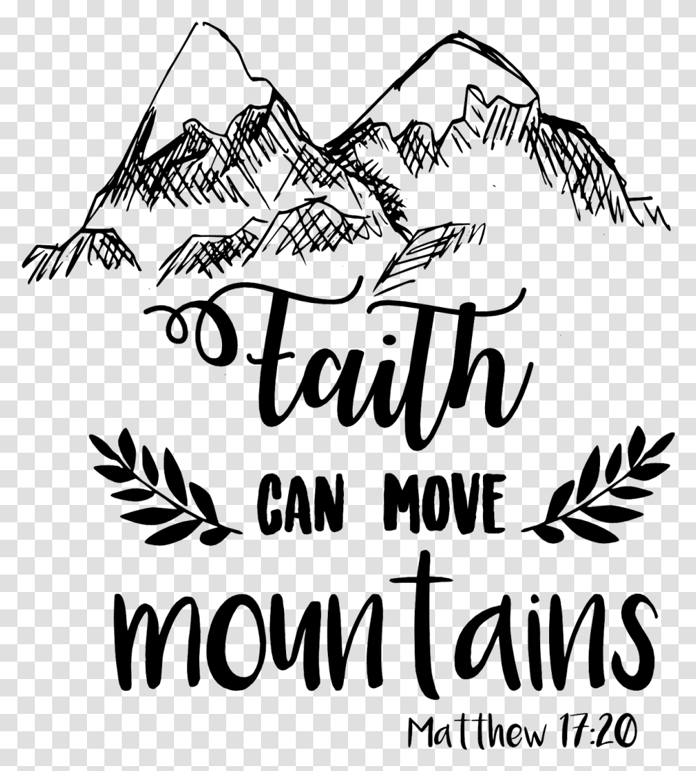 Mountains Svg Faith Moves Faith Clipart Black And White, Handwriting, Calligraphy Transparent Png