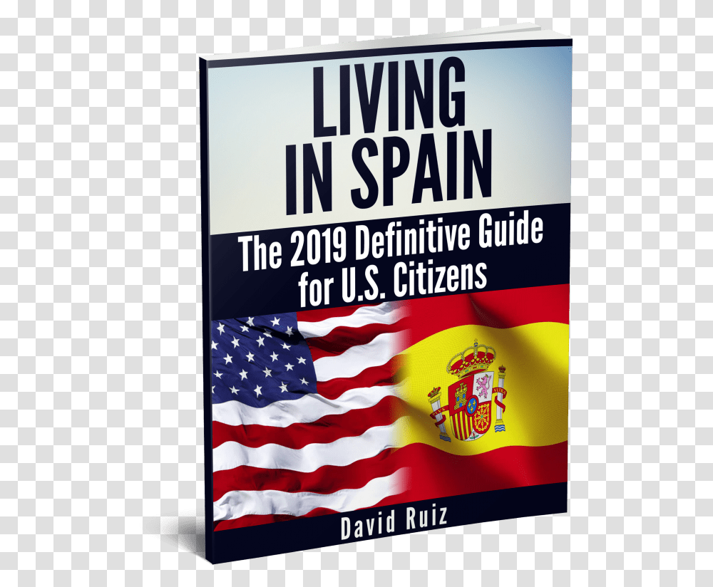 Moving To Spain From Usa Flag Of The United States, Advertisement, Poster, American Flag Transparent Png