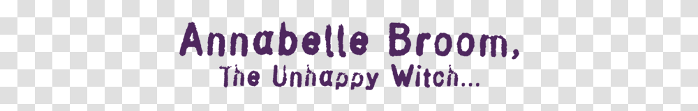 Mti Annabelle Broom The Unhappy Witch Logo Stille Nach Dem Schuss, Word, Alphabet, Number Transparent Png