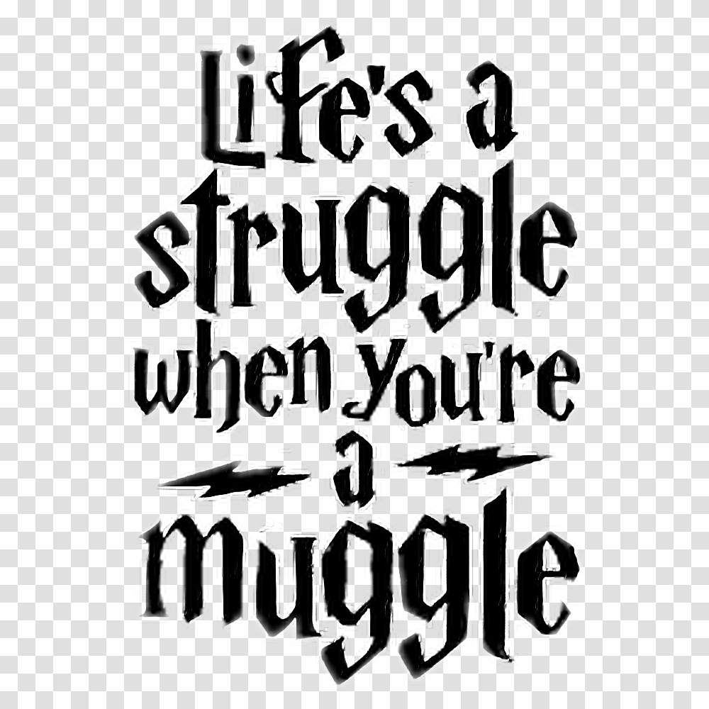 Muggle Clipart Life Is A Struggle When You, Calligraphy, Handwriting, Alphabet Transparent Png