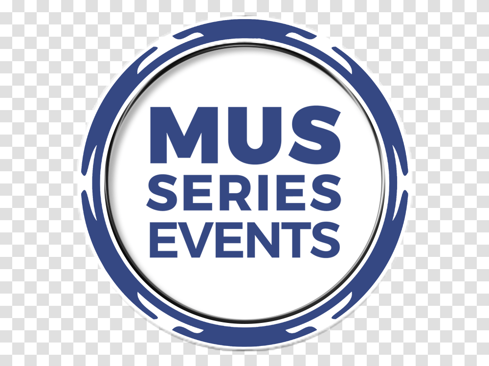 Mus Series Events Circle, Label, Word, Logo Transparent Png