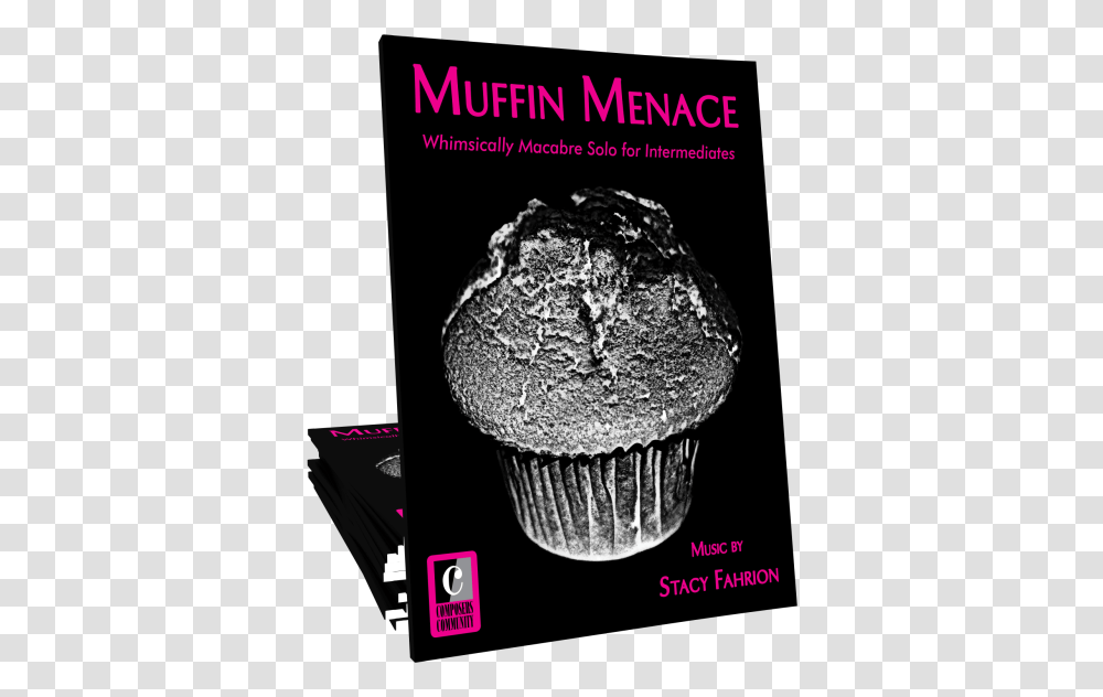 Music By Stacy FahrionTitle Muffin Menace, Cupcake, Cream, Dessert, Food Transparent Png