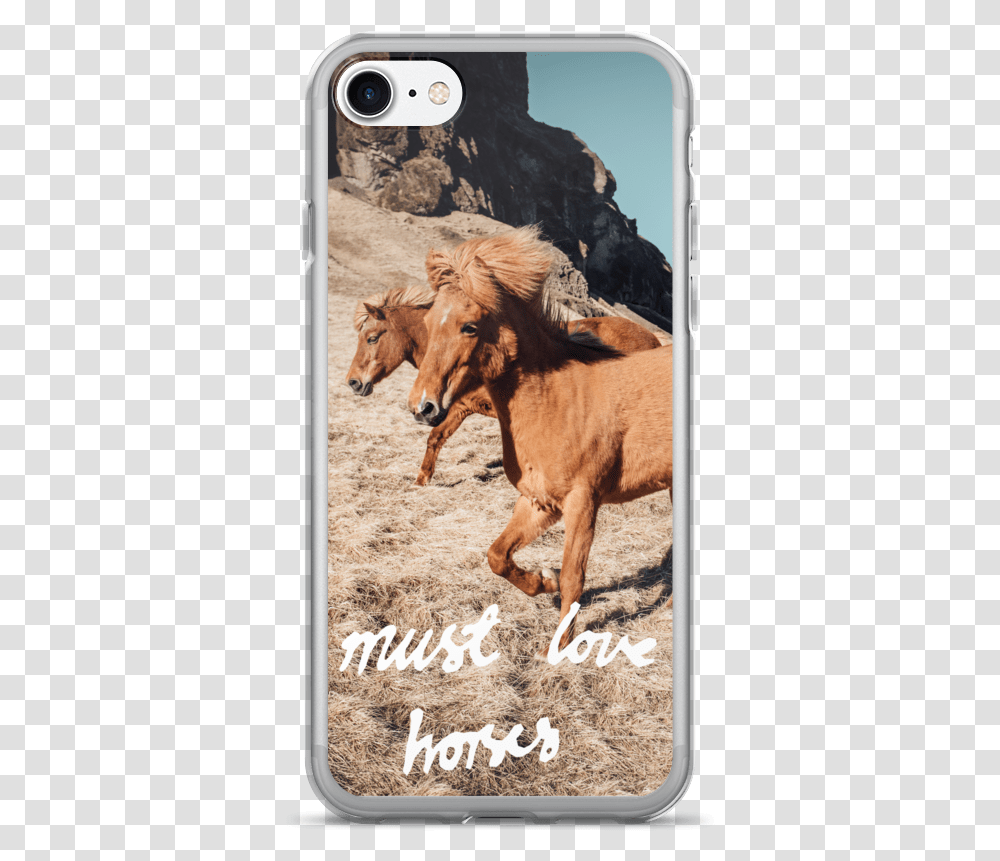 Must Love Horses Iphone 7 Horse Cases, Colt Horse, Mammal, Animal, Cow Transparent Png