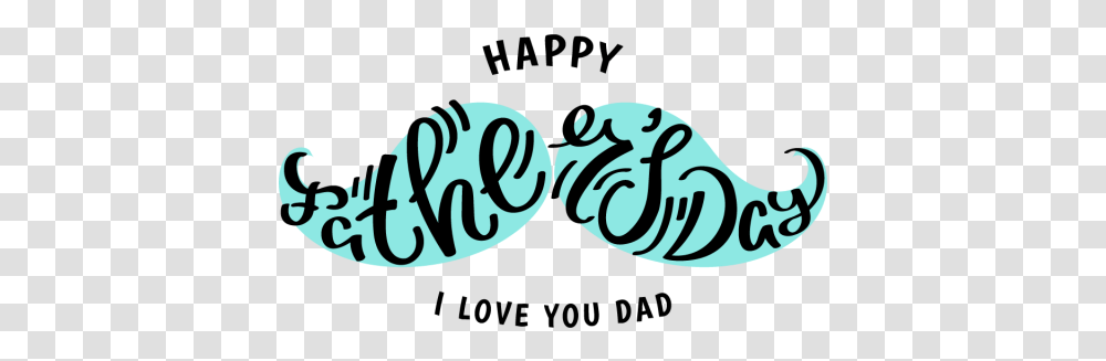 Mustache Dad Happy Fathers Day Designs, Calligraphy, Handwriting, Label Transparent Png