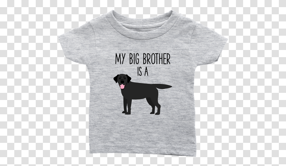 My Big Brother Is A Black Labrador Retriever Baby T T Shirt, Apparel, Dog, Pet Transparent Png