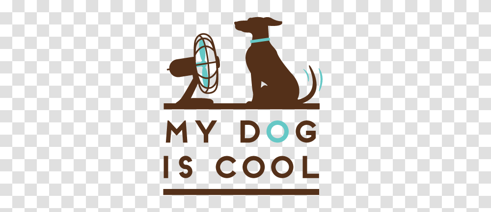 My Dog Is Cool Why Cant Dogs Handle The Heat, Label, Poster, Housing Transparent Png