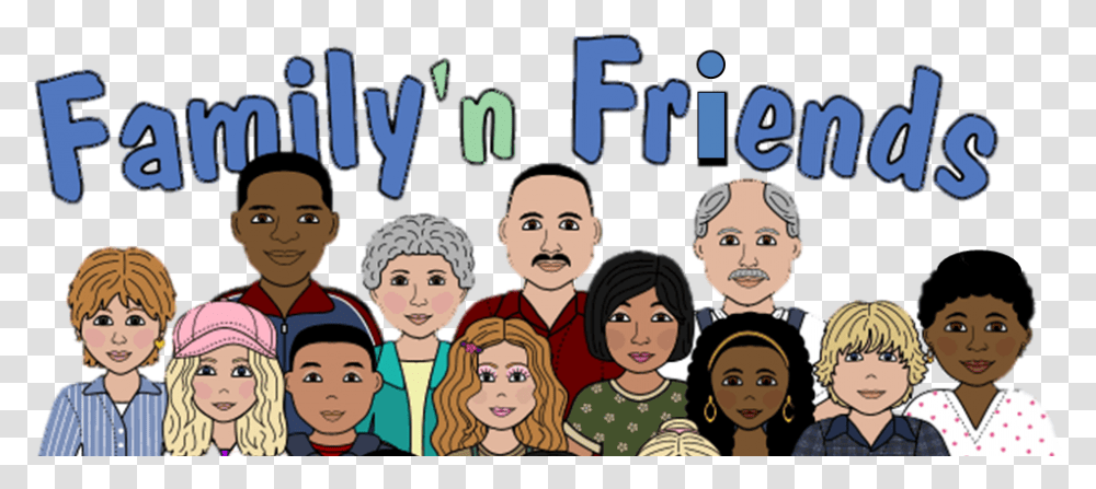 My Family And Friends, People, Person, Crowd Transparent Png