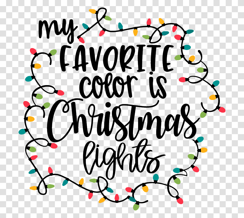 My Favorite Color Is Christmas Lights Svg Free, Handwriting, Calligraphy, Letter Transparent Png