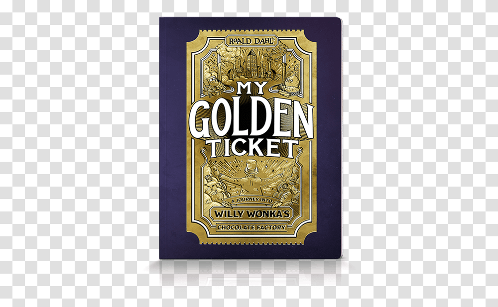 My Golden Ticket Willy Wonka Book, Alcohol, Beverage, Drink, Liquor Transparent Png