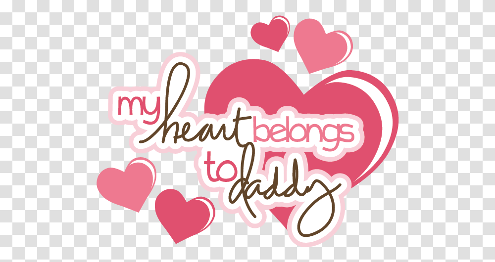 My Heart Belongs To Daddy Official Psds Love You Daddy Clipart, Text, Dating, Label, Rubber Eraser Transparent Png