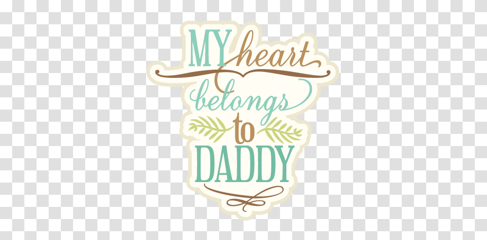 My Heart Belongs To Daddy Svg Cutting My Heart Belongs To Mommy, Text, Label, Alphabet, Birthday Cake Transparent Png