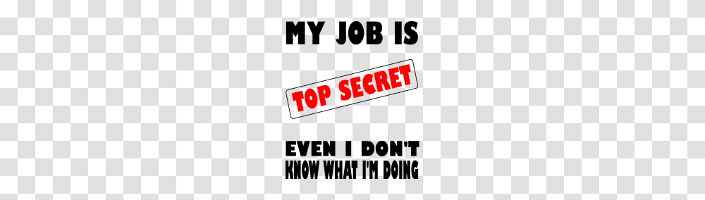 My Job Is Top Secret, Word, Alphabet, Logo Transparent Png