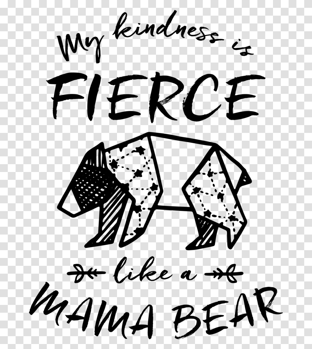 My Kindness Is Fierce Like A Mama Bear, Gray, World Of Warcraft Transparent Png