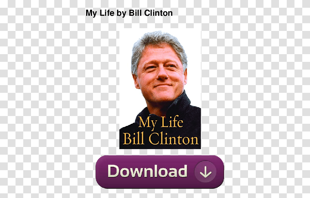 My Life Bill Clinton, Person, Human, Book, Novel Transparent Png