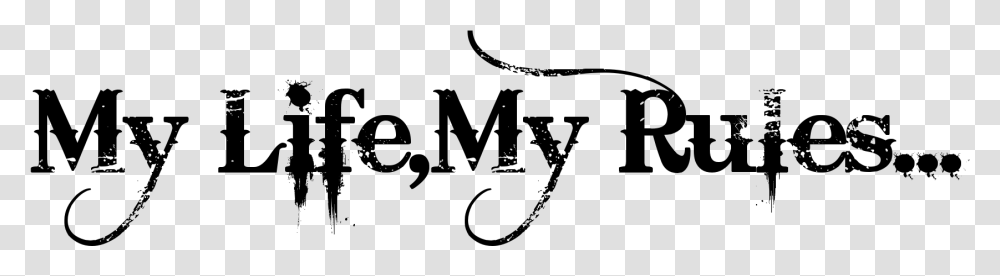 My Life My Rules Calligraphy, Gray, World Of Warcraft Transparent Png