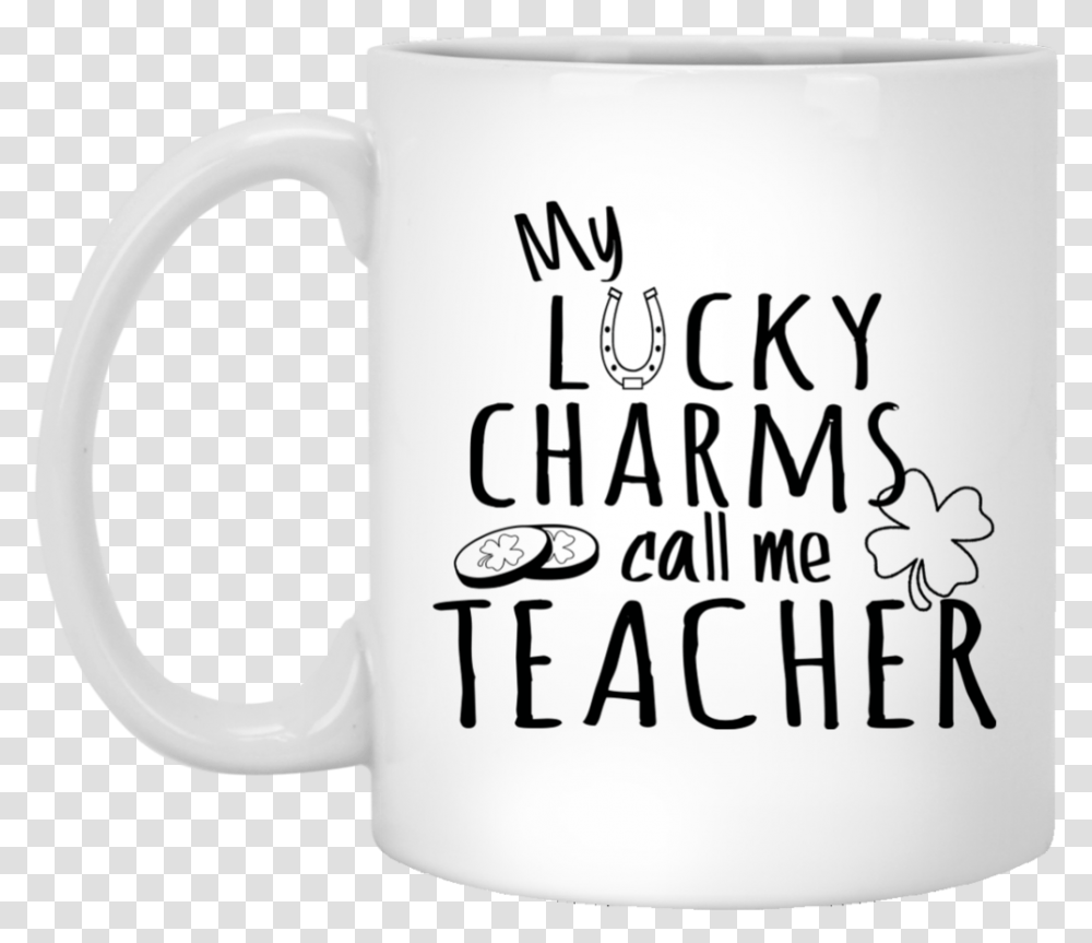 My Lucky Charms Call Me Teacher Mug Mug, Coffee Cup, Espresso, Beverage, Drink Transparent Png