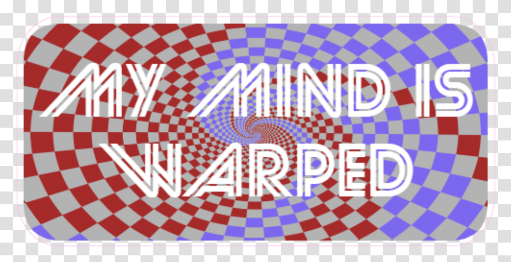 My Mind Is Warped Psychedelic Sticker Ffffff Make Your Graphic Design, Flag, Paper Transparent Png