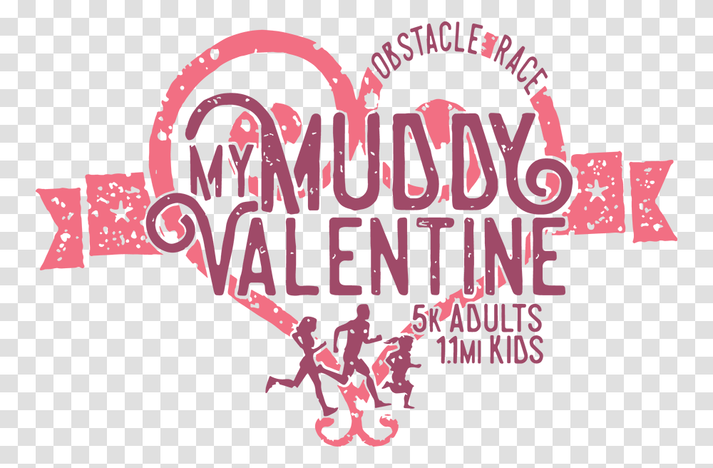 My Muddy Valentine 5k Mud Run My Muddy Valentine, Poster, Advertisement Transparent Png