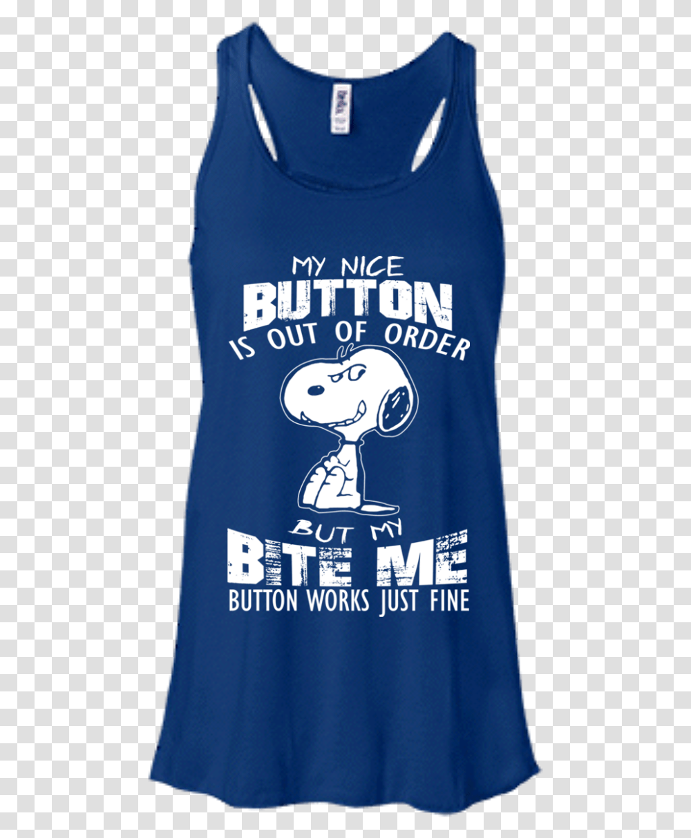 My Nice Button Is Out Of Order But My Bite Me Button, Sleeve, Shirt, T-Shirt Transparent Png