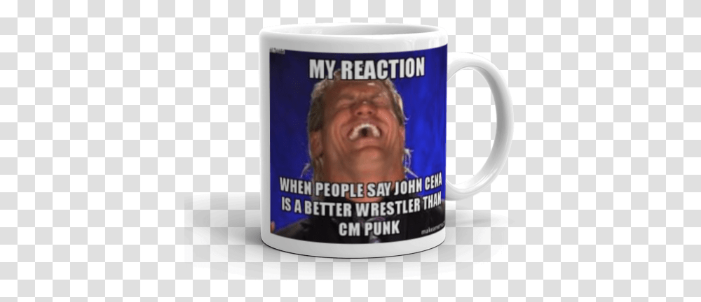 My Reaction When People Say John Cena Is A Better Wrestler Ponies Are Gay, Coffee Cup, Person, Human, Id Cards Transparent Png