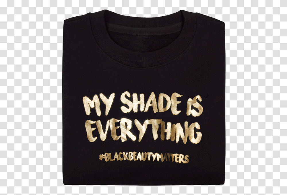 My Shade Is Everything T Shirt Long Sleeved T Shirt, T-Shirt Transparent Png