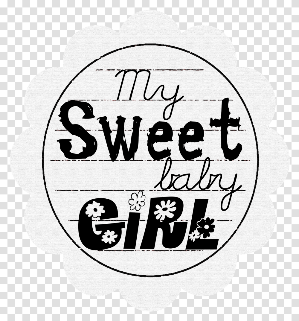 My Sweet Baby Girl, Label, Logo Transparent Png