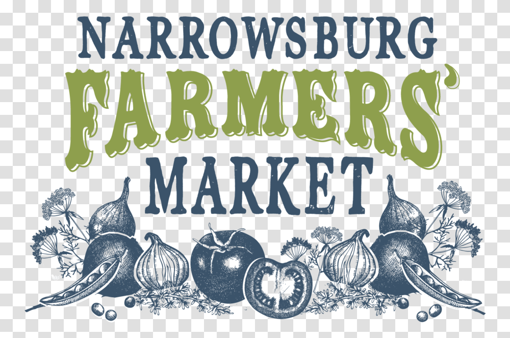 Narrowsburg Farmers' Market, Text, Poster, Advertisement, Alphabet Transparent Png
