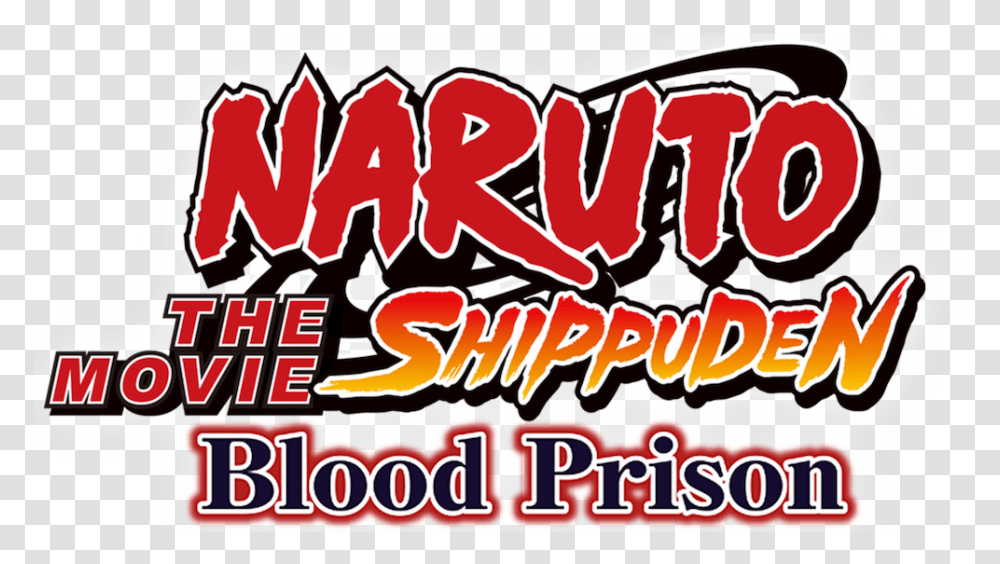 Naruto Shippuden The Movie Blood Prison Netflix Naruto Shippuden, Label, Text, Food, Art Transparent Png
