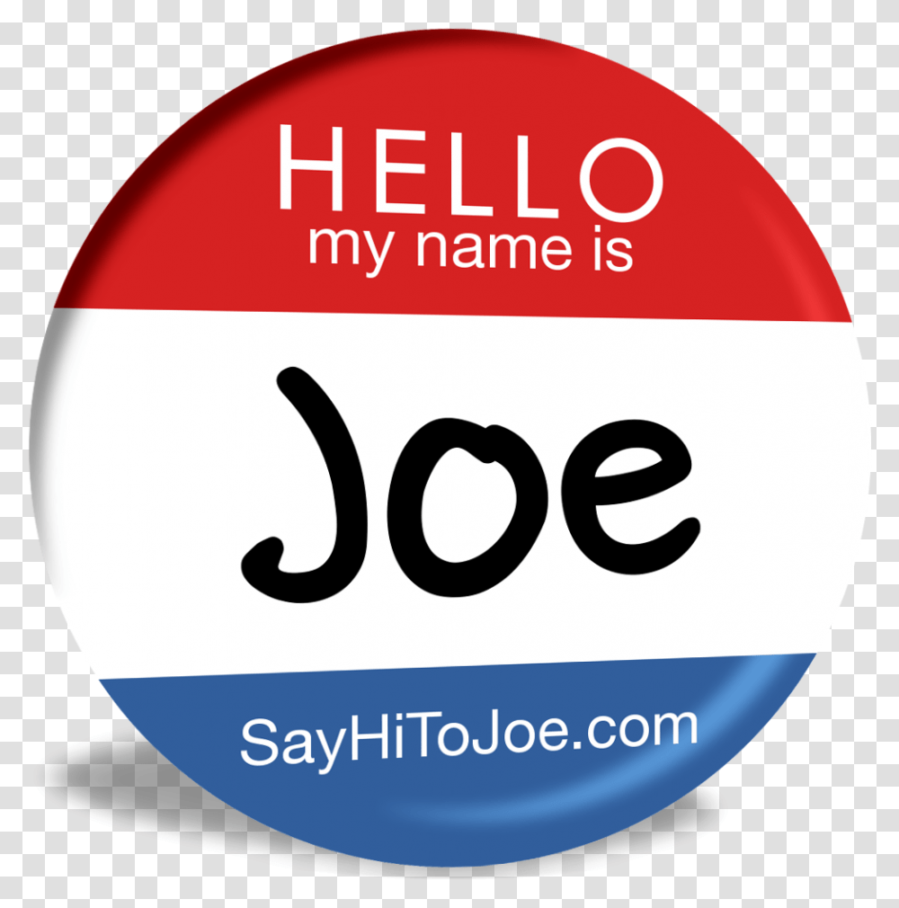 National Say Hi To Joe Day Circle, Label, Text, Symbol, Word Transparent Png