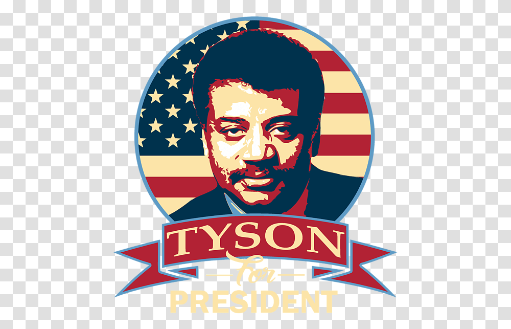 Neil Degrasse Tyson For President, Poster, Advertisement, Logo Transparent Png