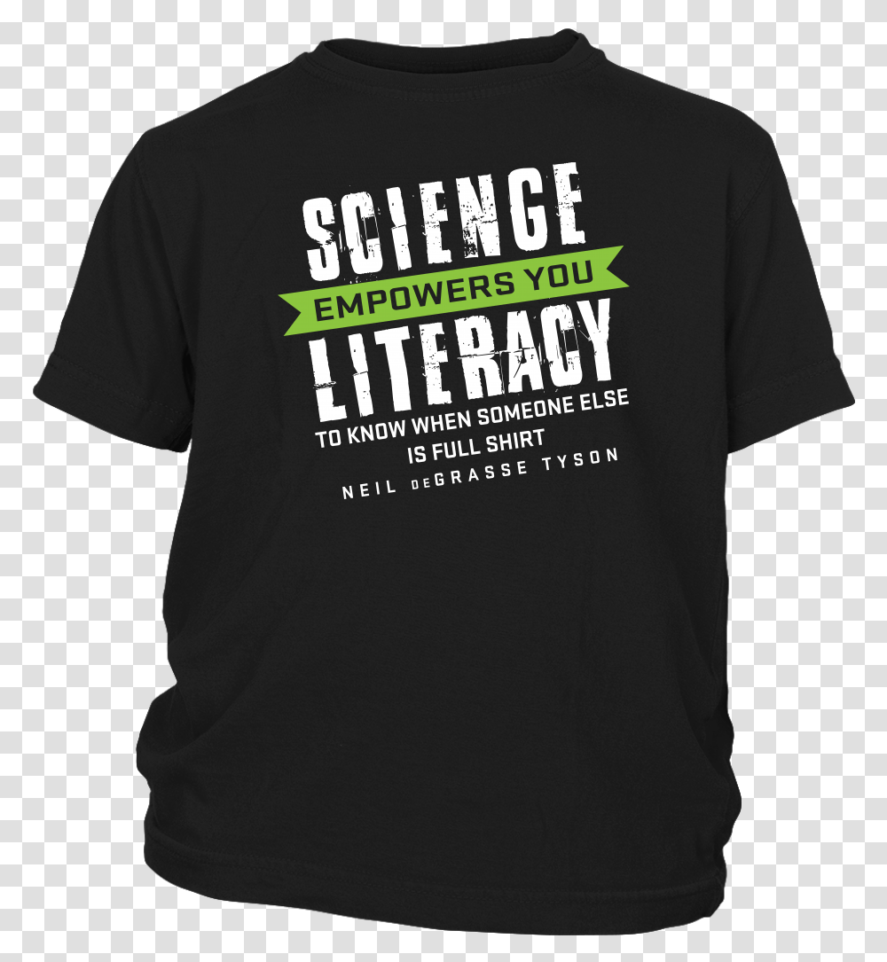 Neil Degrasse Tyson Science Literacy Quote Shirt Sarcastic Quotes For T Shirts, Apparel, T-Shirt, Person Transparent Png