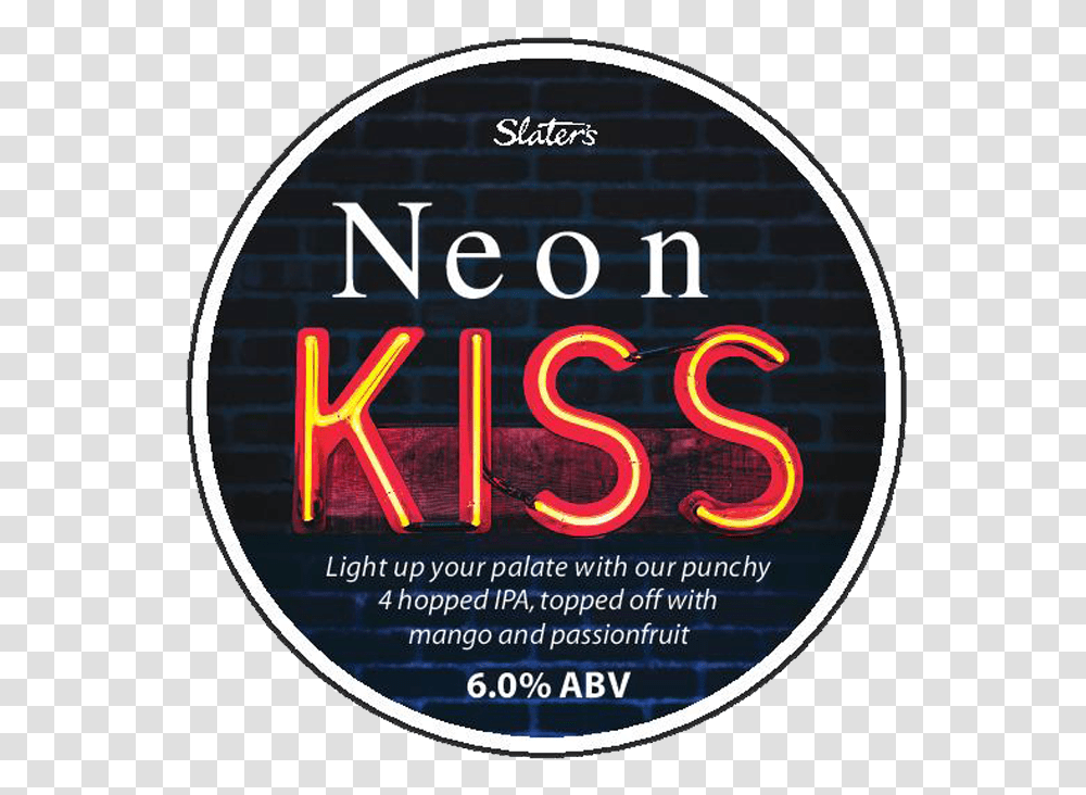 Neon Kiss Slaters Ales Grupo Edenia, Text, Light, Alphabet, Poster Transparent Png