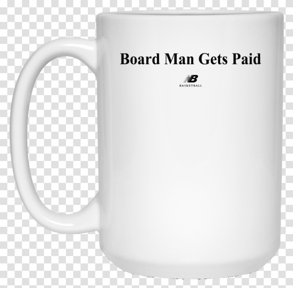 New Balance Kawhi Leonard Board Man Gets Paid 15 Oz White Coffee Mugs, Coffee Cup, Soil, Wilderness, Outdoors Transparent Png