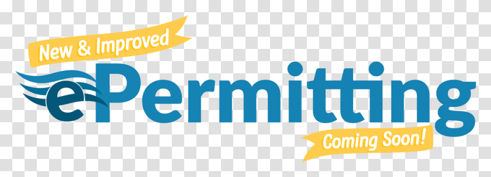 New Epermitting Coming Soon Graphic Design, Logo, Trademark Transparent Png