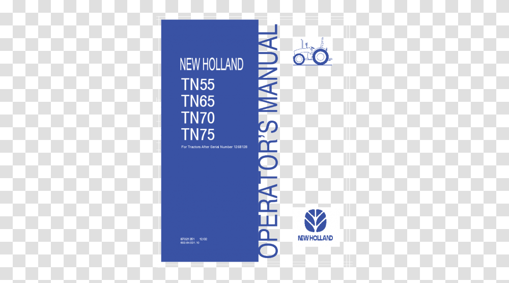 New Holland Tn55 Tn65 Tn70 Tn75 Tractor Operator's Manual New Holland, Text, Alphabet, Housing, Room Transparent Png