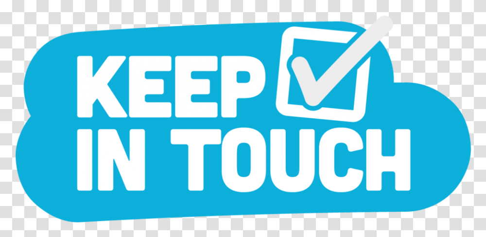 New Hope - Keep In Touch Stay In Touch, Word, Text, Logo, Symbol Transparent Png