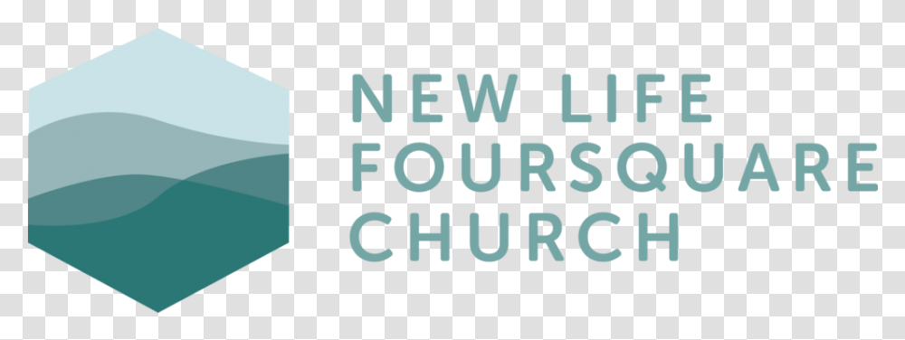 New Life Foursquare Church Graphic Design, Text, Alphabet, Word, Face Transparent Png