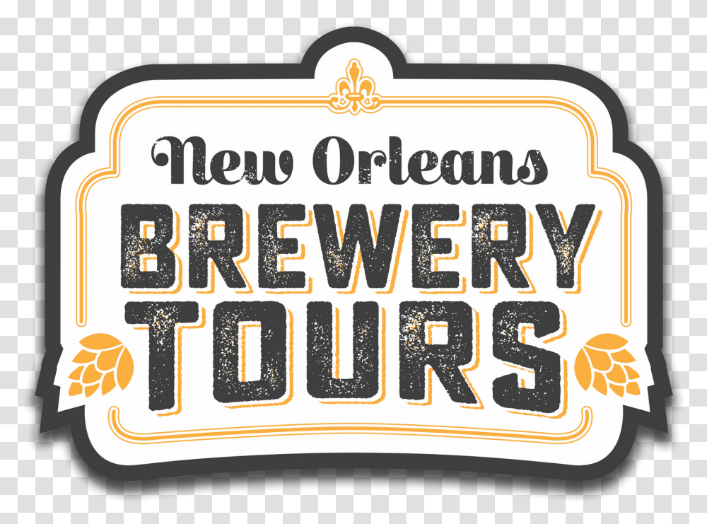 New Orleans Brewery Tours Big, Label, Text, Sticker, Paper Transparent Png