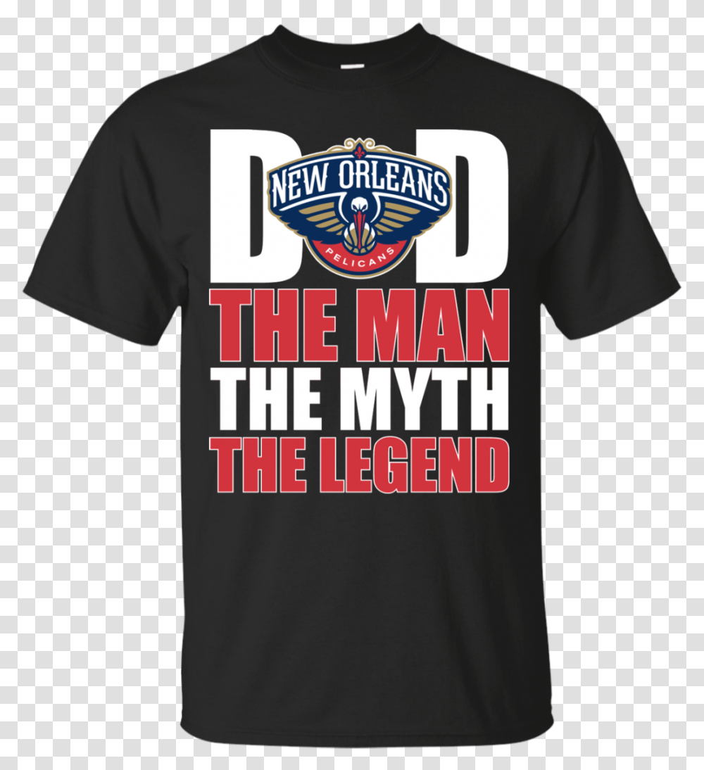 New Orleans Pelicans Basketball Dad The Man The Myth Gender Reveal Party, Apparel, T-Shirt Transparent Png
